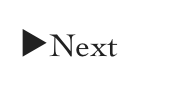 ▶︎Next